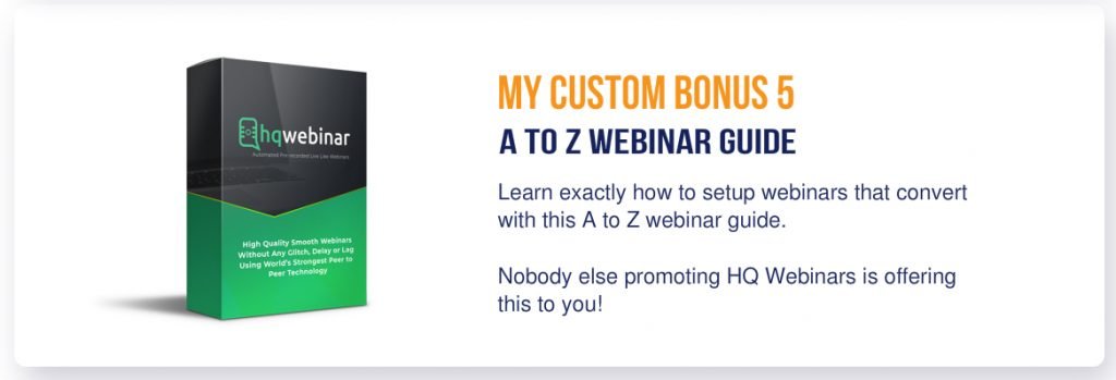 Hq webinar custom bonus 5